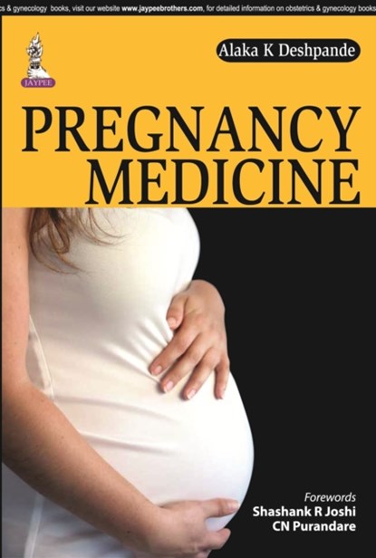 Pregnancy Medicine, Alaka K Deshpande - Paperback - 9789351524687