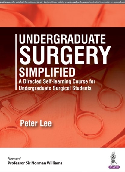 Undergraduate Surgery Simplified, Peter Lee - Paperback - 9789351528944