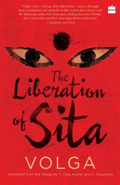The Liberation of Sita, Volga ; T. Vijay Kumar ; C. Vijayasree - Ebook - 9789351772491