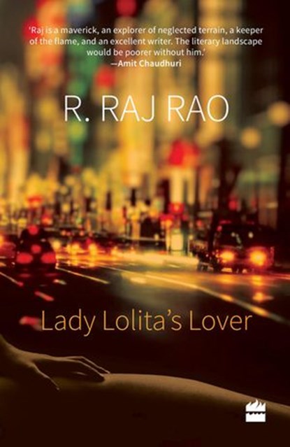 Lady Lolita's Lover, R. Raj Rao - Ebook - 9789351774792