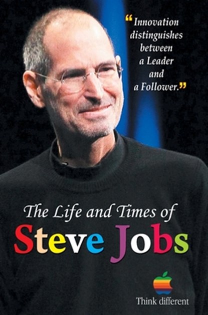 The Life and Times of Steve Jobs, Mahesh Sharma - Gebonden - 9789351866039