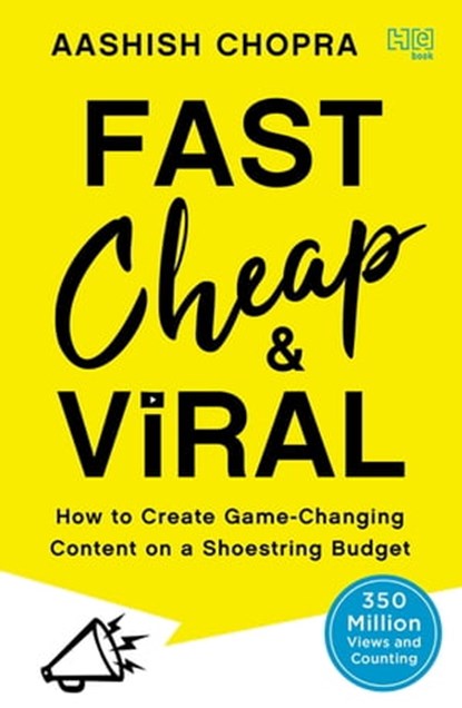 Fast, Cheap and Viral, Aashish Chopra - Ebook - 9789351952763