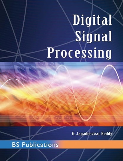 Digital Signal Processing, G Jagadeeswar Reddy - Gebonden - 9789352300822