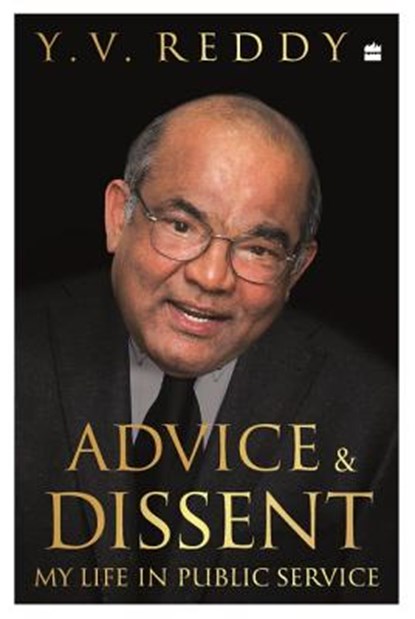 Advice and Dissent: My Life in Public Service, Y. V. Reddy - Gebonden - 9789352643004