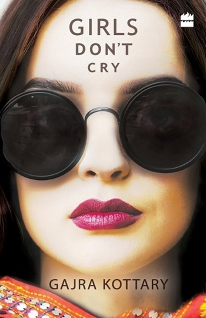 Girls Don't Cry, Gajra Kottary - Paperback - 9789352644452