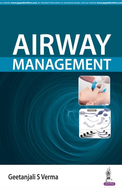 Airway Management, Geetanjali S Verma - Paperback - 9789352701704
