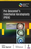 Pre-Descemet's Endothelial Keratoplasty (PDEK) | Amar Agarwal | 
