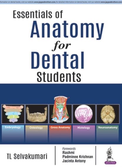 Essentials of Anatomy for Dental Students, TL Selvakumari - Paperback - 9789352703548