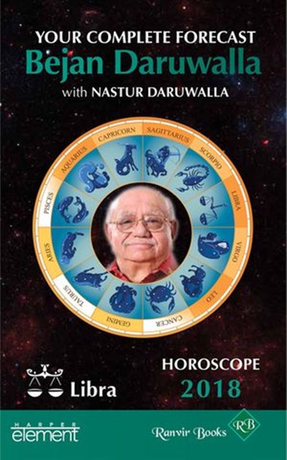 Horoscope 2018: Your Complete Forecast, Libra, Bejan Daruwalla - Ebook - 9789352773435