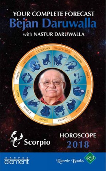 Horoscope 2018: Your Complete Forecast, Scorpio, Bejan Daruwalla - Ebook - 9789352773459