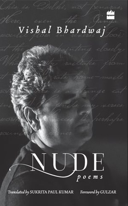 Nude, Vishal Bhardwaj ; Sukrita Paul Kumar - Ebook - 9789352776108