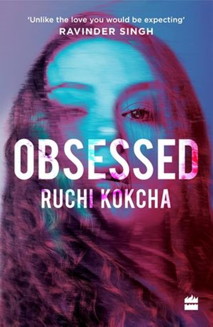 Obsessed, Ruchi Kokcha - Ebook - 9789352779185