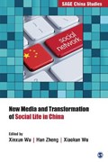 New Media and Transformation of Social Life in China | Xinxun Wu ; Han Zheng ; Xiaokun Wu | 
