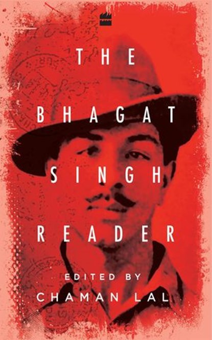 The Bhagat Singh Reader, Chaman Lal - Ebook - 9789353028503