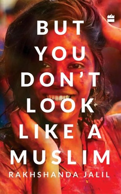 But You Don't Look Like a Muslim, Rakhshanda Jalil - Ebook - 9789353029319
