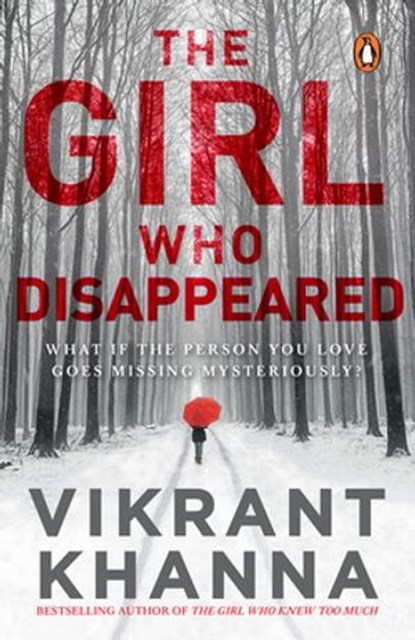The Girl Who Disappeared, Vikrant Khanna - Ebook - 9789353057732