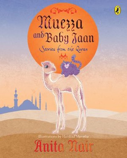 Muezza and Baby Jaan, Anita Nair - Ebook - 9789353058258