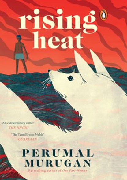 Rising Heat, Perumal Murugan - Ebook - 9789353058388