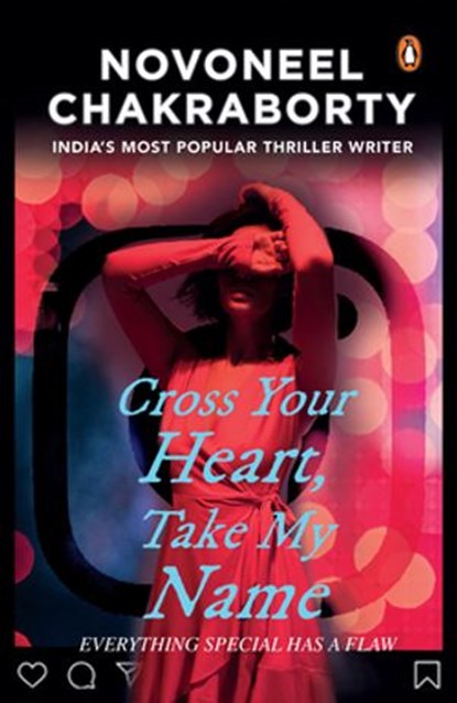 Cross Your Heart, Take My Name, Novoneel Chakraborty - Ebook - 9789353059934