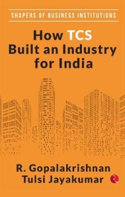 How TCS Built An Industry For India, R. Gopalakrishnan - Gebonden - 9789353338541