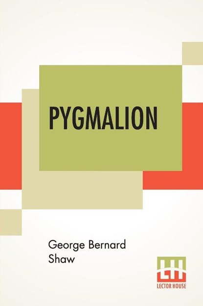 Pygmalion, George Bernard Shaw - Paperback - 9789353361099