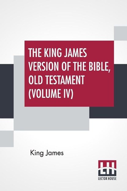 The King James Version Of The Bible, Old Testament (Volume IV), King James - Paperback - 9789353361365