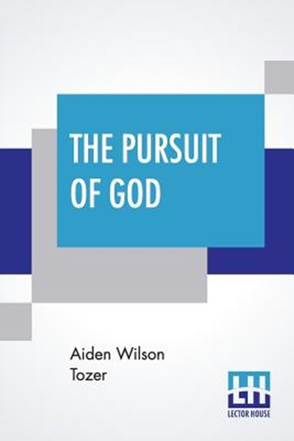 The Pursuit Of God, Aiden Wilson Tozer - Paperback - 9789353364076