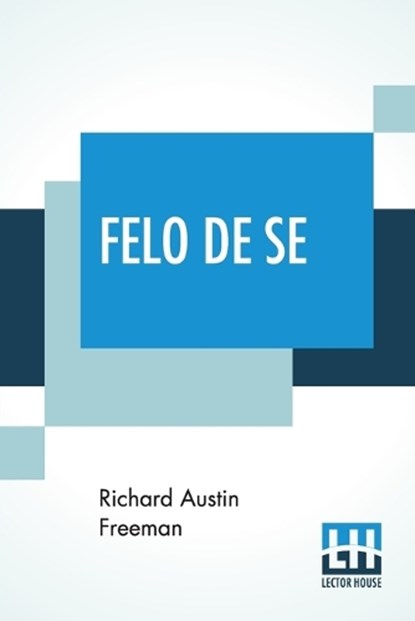Felo De Se, FREEMAN,  Richard Austin - Paperback - 9789353365264