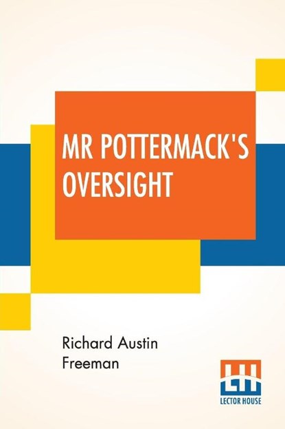 Mr Pottermack's Oversight, Richard Austin Freeman - Paperback - 9789353366513