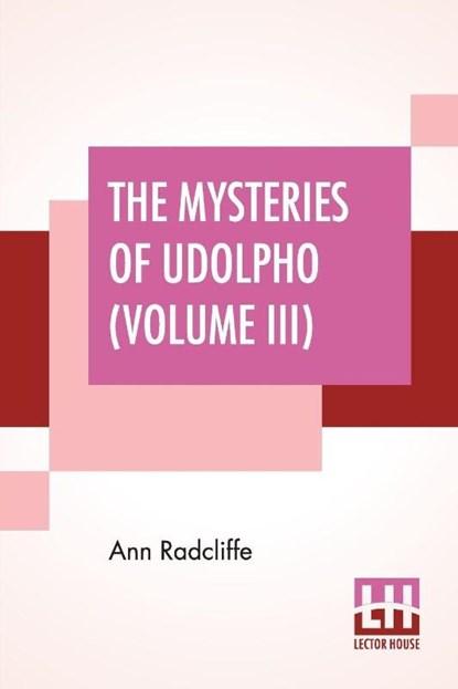 The Mysteries Of Udolpho (Volume III), Ann Radcliffe - Paperback - 9789353369125