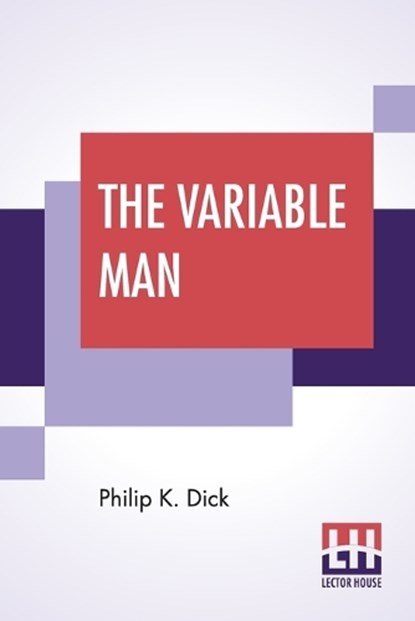 The Variable Man, DICK,  Philip K - Paperback - 9789353369989