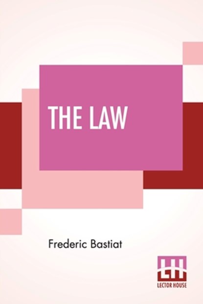 The Law, Frederic Bastiat - Paperback - 9789353428518