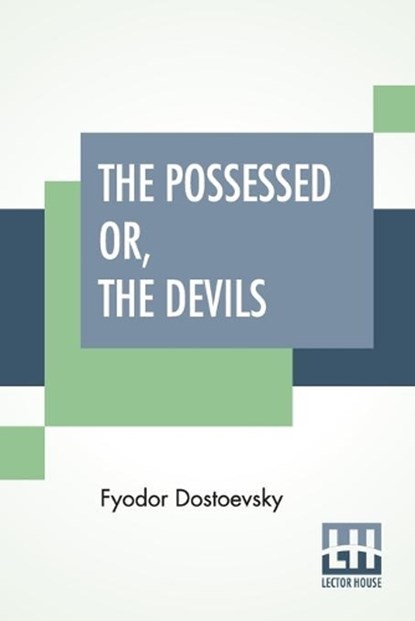 The Possessed Or, The Devils, DOSTOEVSKY,  Fyodor - Paperback - 9789353429782