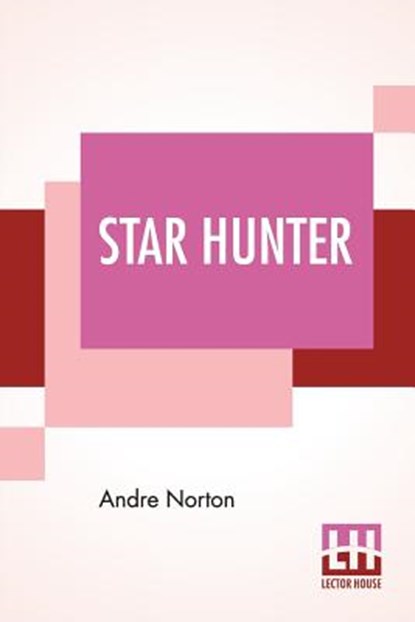 Star Hunter, Andre Norton - Paperback - 9789353440824