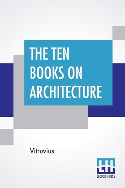 The Ten Books On Architecture, Vitruvius - Paperback - 9789353449292