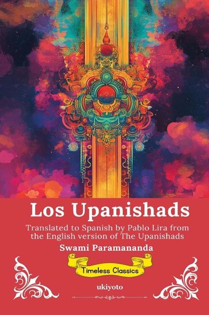 Los Upanishads | Spanish Version of The Upanishads, Swami Paramananda - Paperback - 9789353535964