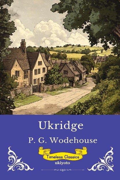 Ukridge | Timeless Classics, P. G. Wodehouse - Paperback - 9789353538491