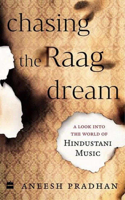 Chasing the Raag Dream, Pradhan. Aneesh - Ebook - 9789353570187