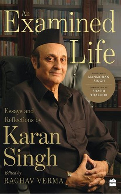 An Examined Life, Karan Singh - Ebook - 9789353570248