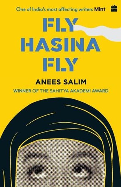 Fly, Hasina, Fly, Anees Salim - Paperback - 9789353574680