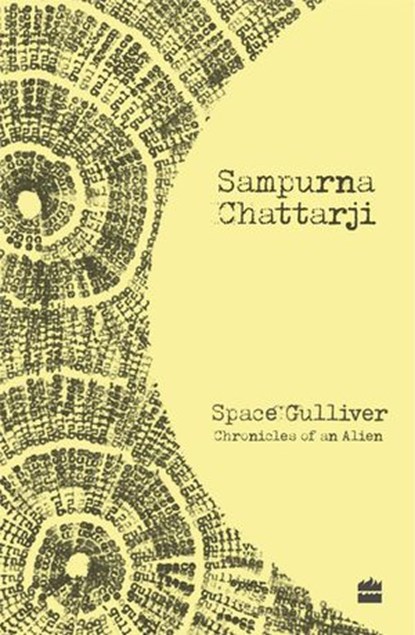 Space Gulliver, Sampurna Chattarji - Ebook - 9789353576073