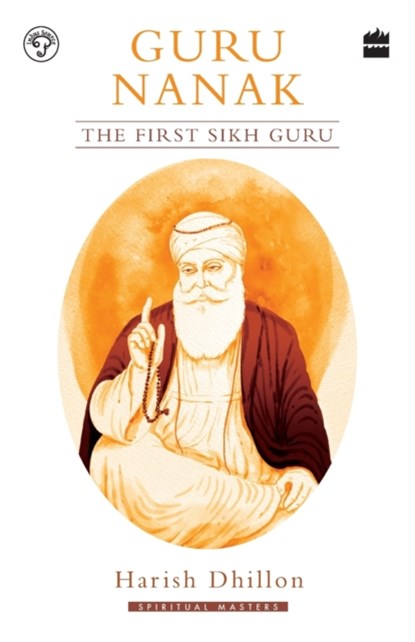 Guru Nanak, Harish Dhillon - Paperback - 9789353576301