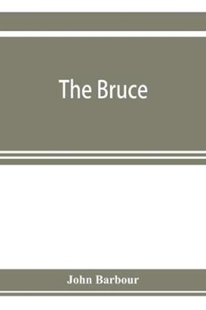 The Bruce, BARBOUR,  John - Paperback - 9789353923518