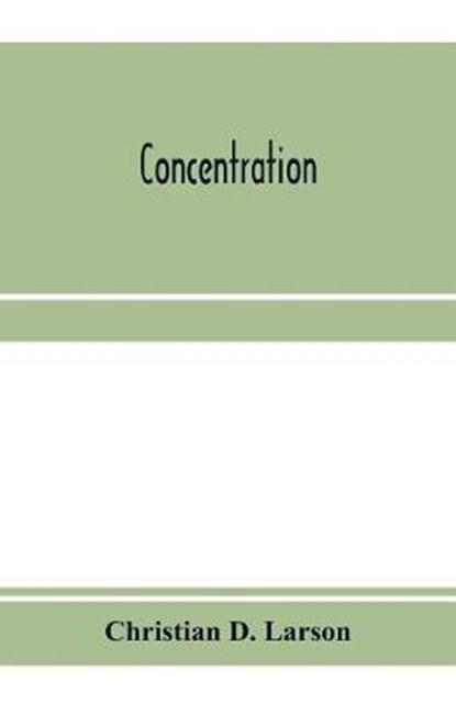 Concentration, D LARSON,  Christian - Paperback - 9789353971540