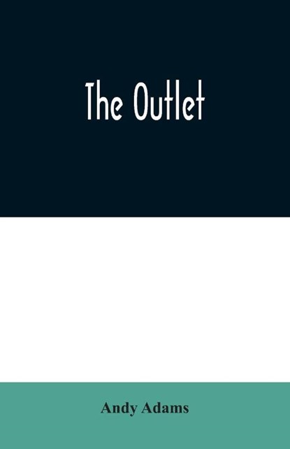 The Outlet, Andy Adams - Paperback - 9789354020094