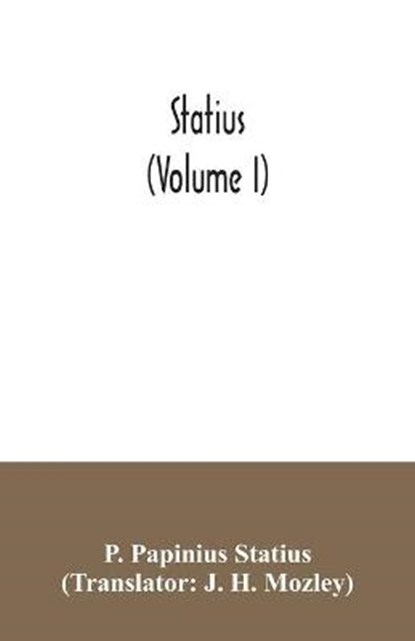 Statius (Volume I), P Papinius Statius - Overig - 9789354034657