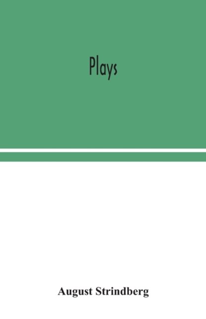 Plays, August Strindberg - Paperback - 9789354043376