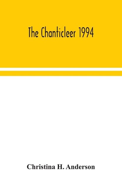 The Chanticleer 1994, Christina H Anderson - Paperback - 9789354043680