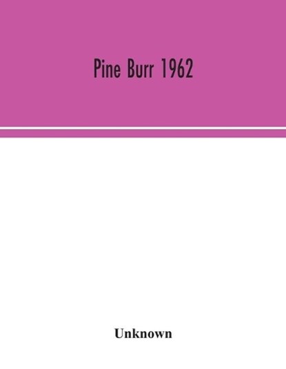 Pine Burr 1962, Unknown - Paperback - 9789354043918