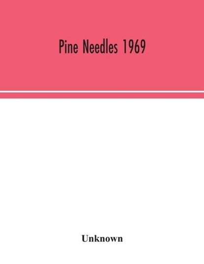 Pine Needles 1969, Unknown - Paperback - 9789354043994